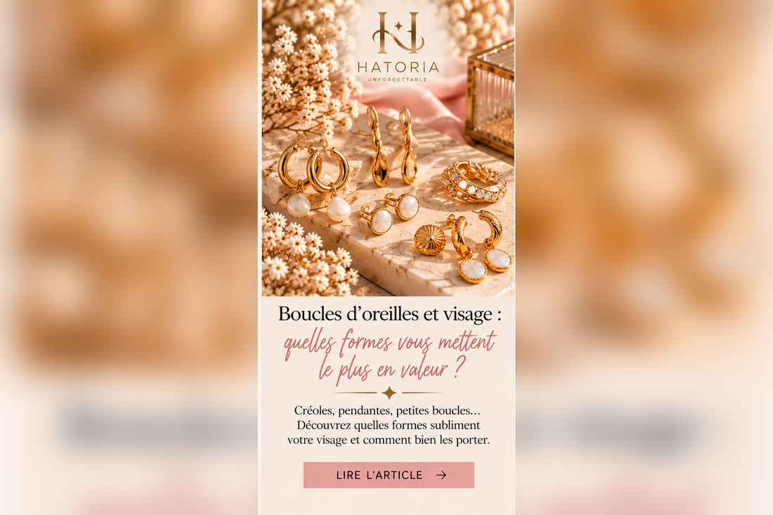 Hatoria - boucles d’oreilles et forme du visage